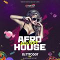 Cover de Afro House MixTape – Dj.Tito507