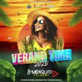 Cover de Verano Time 2025 - @djmosquito507 By Xtreme Record y @zaethrecords21