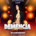 Cover de Demencia Plenas Mix - @dj_cruzz507